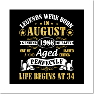 Legends Were Born In August 1986 Genuine Quality Aged Perfectly Life Begins At 34 Years Old Birthday Posters and Art